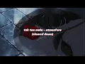 tak tau malu - atmosfera (slowed down)