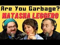 Are You Garbage Comedy Podcast Natasha Leggero