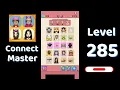 Connect Master Level 285 Walkthrough Match Puzzle Puzzle Solutions Tips Go Answer