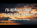 Download Lagu I'd Really Love To See You Tonight - England Dan \u0026 John Ford Coley [Lyrics + Vietsub]