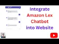How to Make a Chatbot Using Amazon Lex and AWS Lambda Python Website Integration