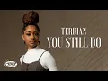 Download Lagu Terrian - You Still Do (Official Lyric Video)