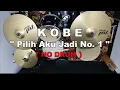 Download Lagu KOBE - Pilih Aku Jadi Nomor Satu (NO SOUND DRUM)