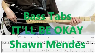 Download Shawn Mendes - It’ll Be Okay (BASS COVER TABS) MP3