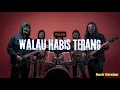 Download Lagu Walau Habis Terang - Noah [Pop Punk Rock Version Cover] | XoX TONE