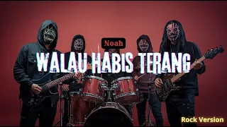 walau habis terang noah pop punk rock version cover xox tone