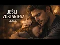 Lagu JONASZ | JEŚLI ZOSTANIESZ | Poruszająca ballada o miłości, która trwa