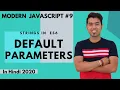 ES6 ES6 Default Parameters in JavaScript in Hindi 2020