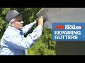 How To Repair Gutters Ask This Old House