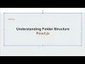 Understanding Folder Structure in React Learn React js Part 3 4