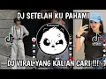 Download Lagu DJ SETELAH KU PAHAMI - AANG PRATAMA || DJ BUKAN DIRIKU VIRAL TIKTOK TERBARU YANG KALIAN CARI !!