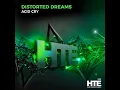 Lagu Distorted Dreams - Acid Cry (2023)