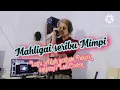 Lagu Mahligai Seribu Mimpi_Allah yarham Pakcik Saleem_LodiCover.