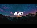 KRIS BOWERS- Strange ft  Hillary Smith Lyrics