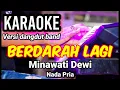 Download Lagu BERDARAH LAGI - Minawati Dewi | Karaoke dut band mix nada pria | Lirik