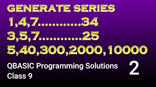Programming Solutions Part 2 Class 9 Generate Series Of Numbers