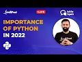 Importance Of Python In 2022 Top Reasons To Learn Python Python Career Guide Intellipaat
