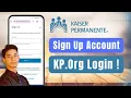 How to Sign Up for Kaiser Permanente - Kp org Login