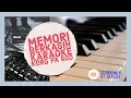 Download Lagu Memori Berkasih Karaoke Versi KORG PA600