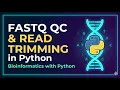 18 Bioinformatics with Python FASTQ Quality Control Read Trimming in Python