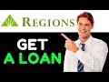HOW TO GET A LOAN FROM REGIONS BANK 2024 FULL GUIDE