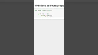 WHILE LOOP ODD EVEN PROGRAM IN PYTHON ODD NUMBER AND EVEN NUMBER BASIC WITH WHILE LOOP