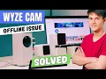 Wyze Cam Keeps Going Offline 100 Working - No Fluff Technical Fix