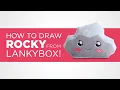 How to Draw Rocky from LankyBox
