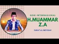 Download Lagu SUARA MERDU H.MUAMMAR Z.A - QORI INTERNASIONAL - SURAT AL-INSYIRAH