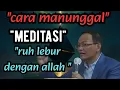 Lagu Cara manunggal meditasi ruh lebur dengan Allah 🔴KH syaiful karim #tauhid #shorts 