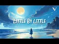 Lagu Little By Little — Hopeful Chill × Emotional Future Bass × Soft Ambient | VUNARE MUSIC