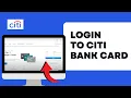 How to Login to Citi Bank Credit Card Account 2024 Sign into Citi Bank Credit Card Account