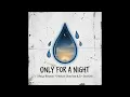Craig Watson, Pastor Charles A.R. & Baruch - Only For A Night (Official Audio)