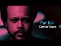 Fat Bill "Comin' Back" (Roy Freeland) "Bill Labounty"