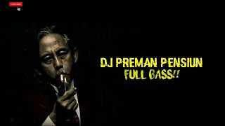 dj preman bareng set full bass