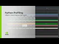 Python Profiling NVIDIA Nsight Tools Feature Spotlight