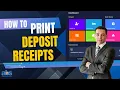 How To Print Deposit Receipts