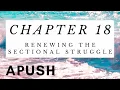 APUSH Chapter 18 Renewing the Sectional Struggle Antebellum