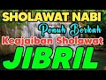 Download Lagu SHOLAWAT JIBRIL PENARIK REZEKI PALING DAHSYAT, Sholawat Nabi Muhammad SAW, SALAWAT PALING MERDU