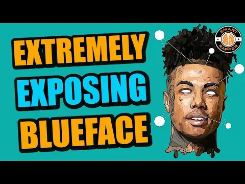 Blue Face Doesn't Want You To Know Any Of This (Exposing His Come Up)
