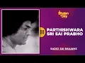Download Lagu 98 - Parthishwara Sri Sai Prabho | Radio Sai Bhajans