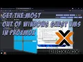 Get the Most Out of Windows Guest VMs in ProxMox VE