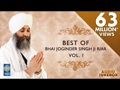 Download MP3 Best Of Bhai Joginder Singh Ji Riar Vol 1 | Non Stop Kirtan | Kirtan Jukebox | Amritt Saagar