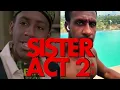 SISTER ACT 2 BACK IN THE HABIT THEN AND NOW 1993 - 2024