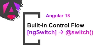 Angular 18 - Built-in Control Flows switch Angular 18 new features