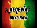 Download Lagu KECEWA-DHYO HAW-REGGAE