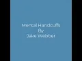 Jake Webber - Mental Handcuffs w/ bad quality