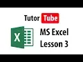MS Excel Tutorial - Lesson 3