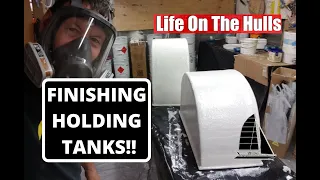 Ep099 Finishing Holding Tanks – Life On The Hulls – Catamaran Build Project