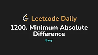 1200 Minimum Absolute Difference Leetcode Daily - Python